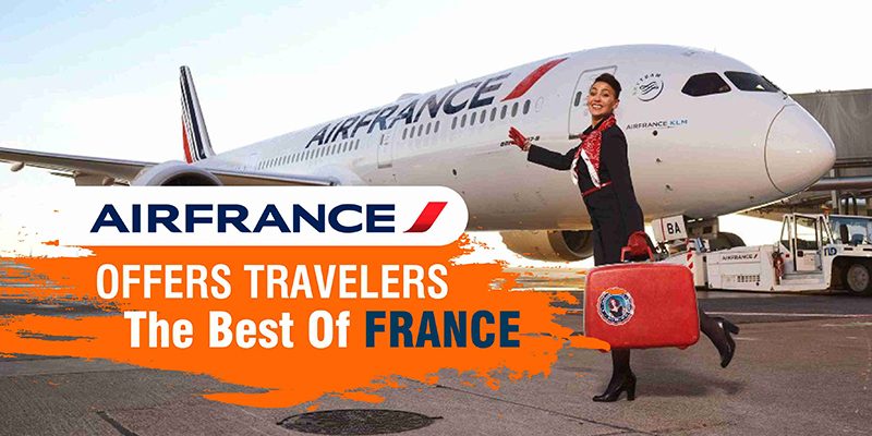 Air France Offers Travelers The Best Of France