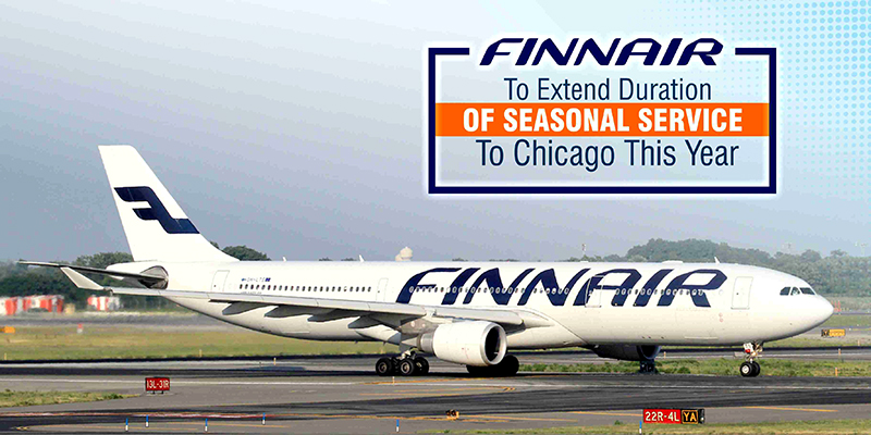 Finnair To Extend Duration Of Seasonal Service To Chicago This Year