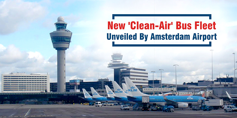 New ‘Clean-Air’ Bus Fleet Unveiled By Amsterdam Airport