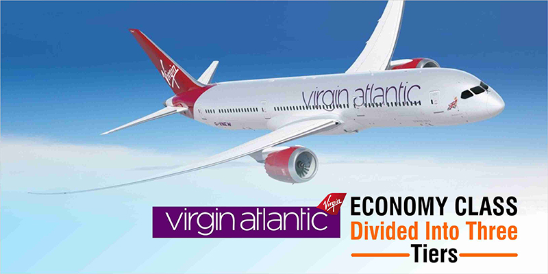 Virgin Atlantic’s Economy Class Divided Into Three Tiers
