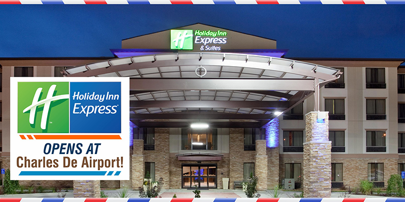 New Holiday Inn Express Opens At Charles De Airport!